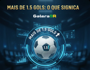 Mais de 1.5 Gols O Que Significa